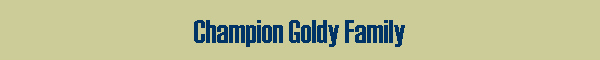 Champion Goldy Family