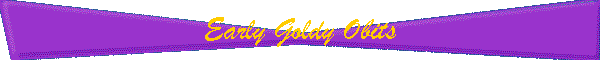 Early Goldy Obits
